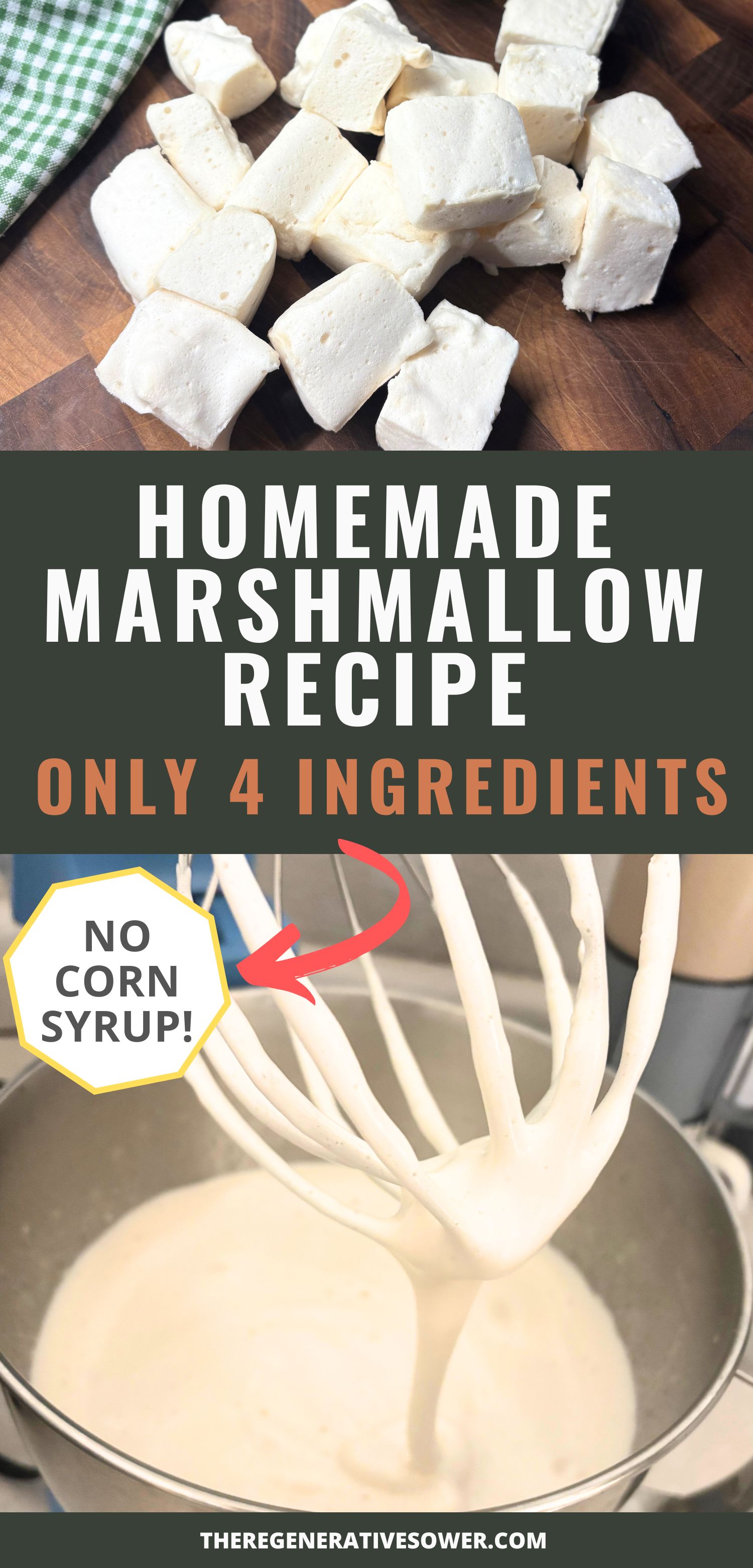 homemade marshmallows on a wooden cutting board next to a green and white checked towel above homemade marshmallows being whipped in a stand up mixer with text homemade marshmallow recipe only 4 ingredients no corn syrup