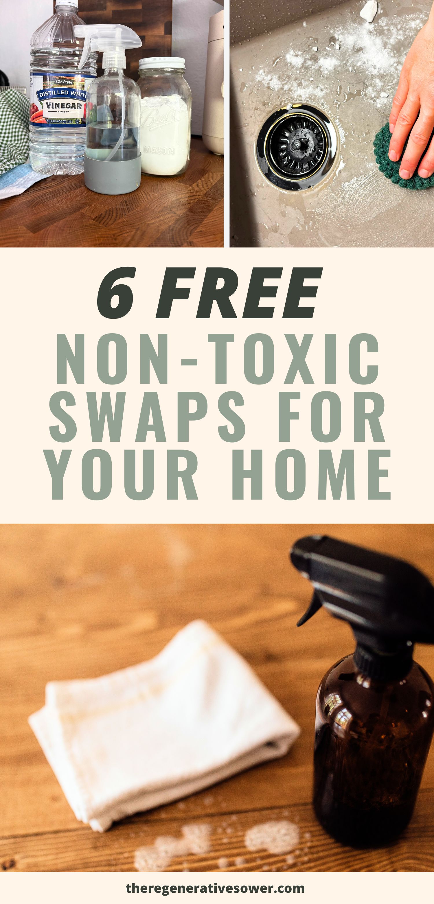 pictures of vinegar and baking soda on a butcher block counter top and washing a sink with baking soda over an amber colored cleaning spray bottle with a cotton cloth with text in the middle that says 6 free non-toxic swaps for your home
