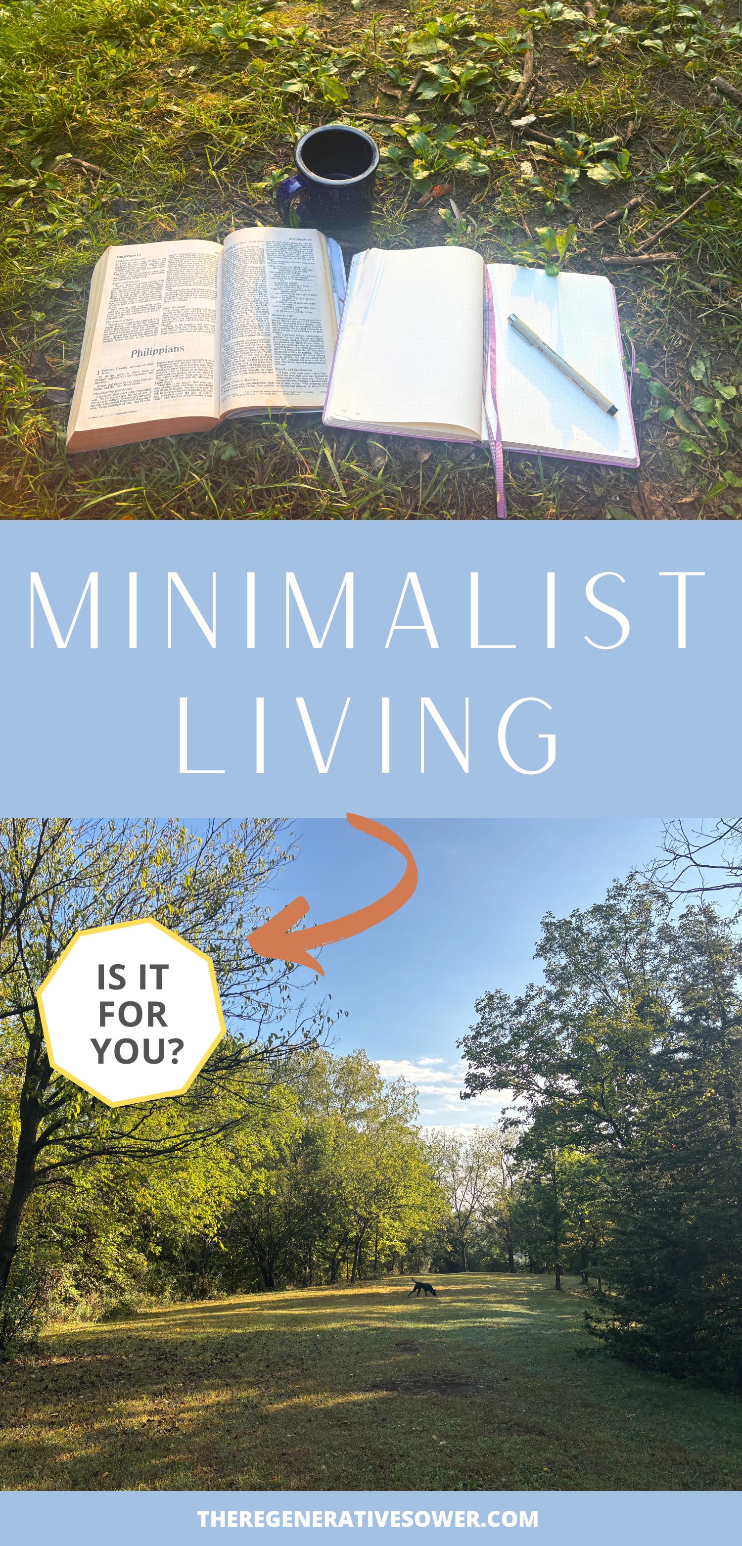book journal and coffee mug sitting in the grass above grassy pathway with trees and dog walking across it with text minimalist living is it for you?